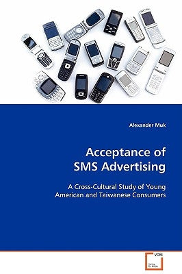 Acceptance of SMS Advertising by Muk, Alexander