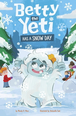 Betty the Yeti Has a Snow Day by Fant, Antonella