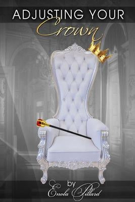 Adjusting Your Crown by Pillard, Enola