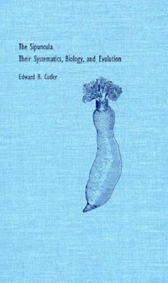 The Sipuncula by Cutler, Edward B.