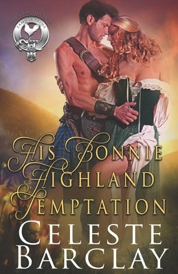 His Bonnie Highland Temptation by Barclay, Celeste
