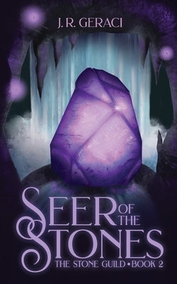 Seer of the Stones by Geraci, J. R.