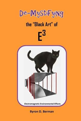 De-Mystifying the "Black Art" of E3 by Berman, Byron D.