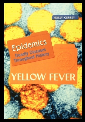 Yellow Fever by Cefrey, Holly