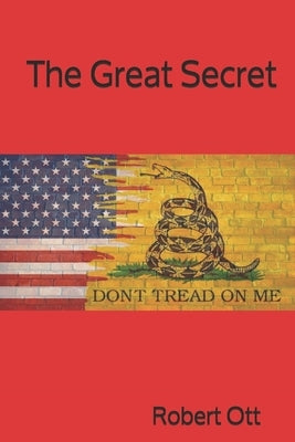 The Great Secret by Ott, Robert