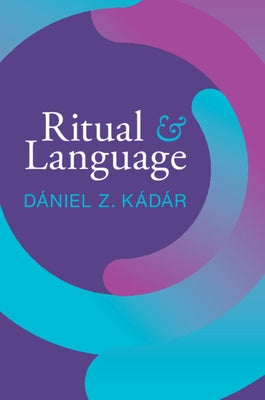 Ritual and Language by K疆疵, D疣iel Z.