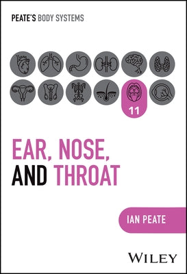 Ear, Nose and Throat by Peate, Ian