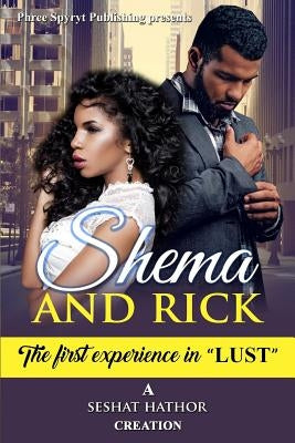 Shema and Rick: The First Experience in Lust by Jackson, Anayis