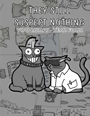 They Still Suspect Nothing by Grant, James L.
