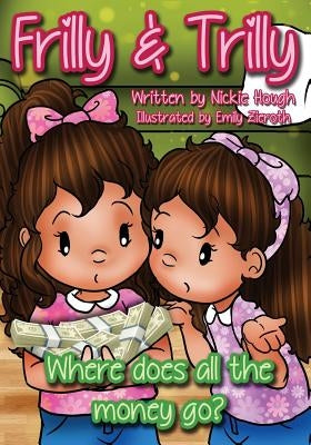 Where does all the money go by Hough, Nickie