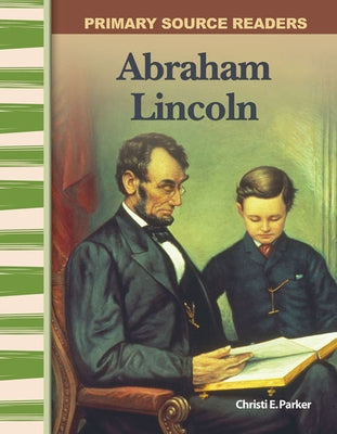 Abraham Lincoln by Parker, Christi E.