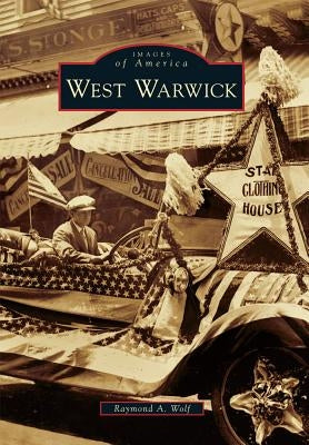West Warwick by Wolf, Raymond A.