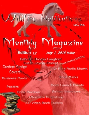 Wildfire Publications Magazine July 1, 2018 Issue, Edition 12 by Deborah Brooks Langford, Susan Joyner-St
