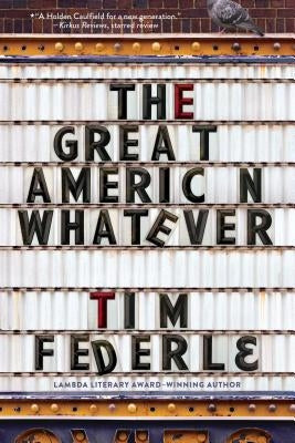 The Great American Whatever by Federle, Tim