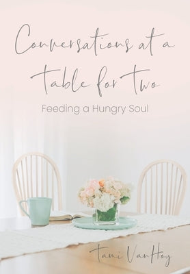 Conversations at a Table for Two by Vanhoy, Tami