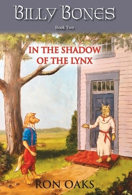 In the Shadow of the Lynx (Billy Bones, #2) by Oaks, Ron