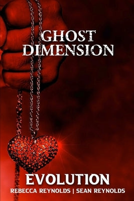 Ghost Dimension Evolution by Reynolds, Rebecca