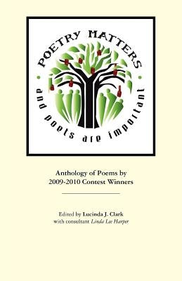 Poetry Matters Anthology by Poetry Contest, Winners 2009