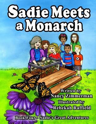 Sadie Meets a Monarch by Raffield, Rebekah