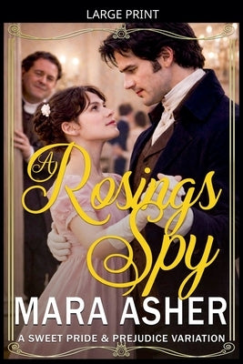 A Rosings Spy by Asher, Mara