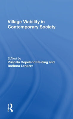 Village Viability in Contemporary Society by Reining, Priscilla Copeland