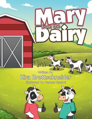 Mary from the Dairy by Brettschneider, Kira