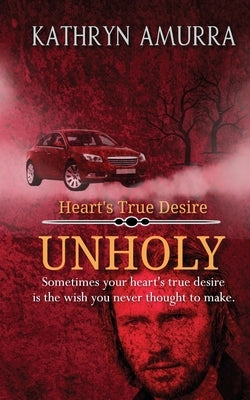 Unholy by Amurra, Kathryn