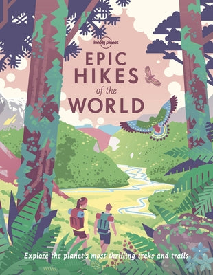 Lonely Planet Epic Hikes of the World 1 1 by Planet, Lonely
