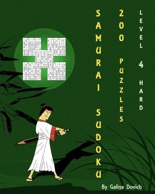 Samurai Sudoku 200 Puzzles: Level 4 Hard by Dovich, Galina