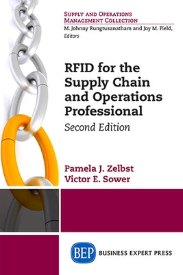 RFID for the Supply Chain and Operations Professional, Second Edition by Zelbst, Pamela