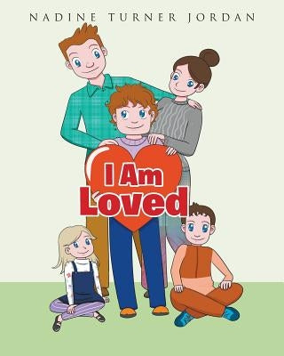 I Am Loved by Turner Jordan, Nadine