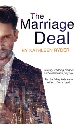 The Marriage Deal by Ryder, Kathleen