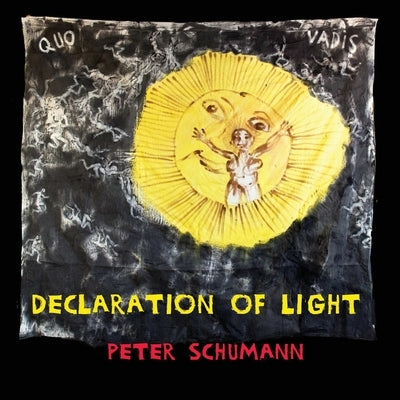 Declaration of Light by Schumann, Peter