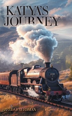Katya's Journey by Freedman, Zelda