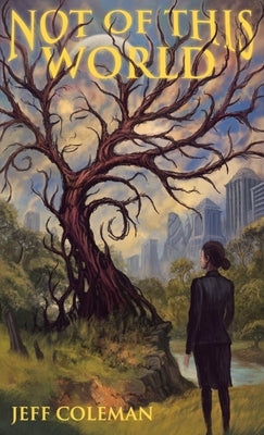 Not of This World by Coleman, Jeff