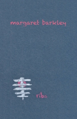Ribs by Barkley, Margaret