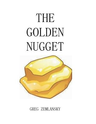 The Golden Nugget by Zemlansky, Greg