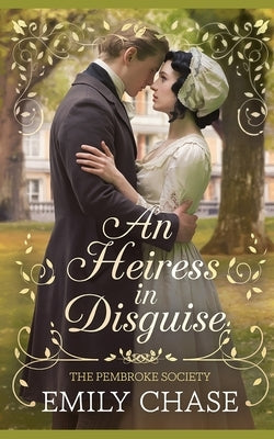 An Heiress In Disguise by Chase, Emily