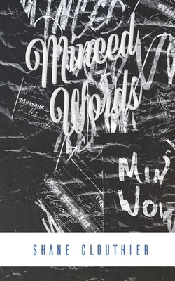 Minced Words by Clouthier, Shane Michael