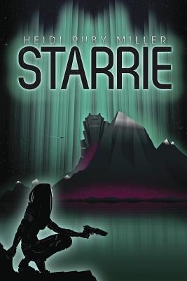 Starrie by Miller, Heidi Ruby