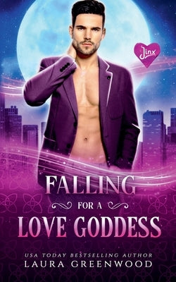 Falling For A Love Goddess by Greenwood, Laura