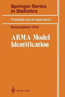 Arma Model Identification by Choi, Byoungseon