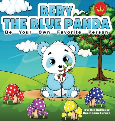 Bery The Blue Panda Be Your Own Favorite Person by Kistemo, Kistemo