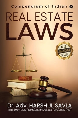 Real Estate Laws: Compendium of Indian Real Estate Laws by Dr Adv Harshul Savla