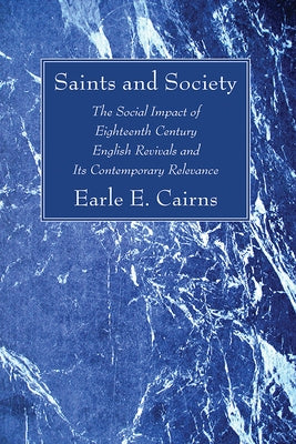 Saints and Society by Cairns, Earle E.
