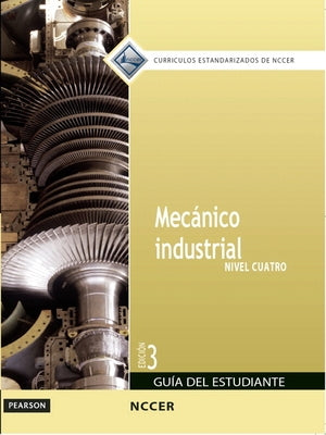Millwright Trainee Guide in Spanish, Level 4 by Nccer