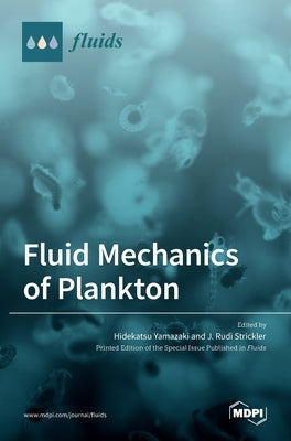 Fluid Mechanics of Plankton by Yamazaki, Hidekatsu