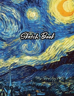 Sketch Book: Drawing Notebook for Sketching, Doodling, Writing, Art Journaling, A4 Sketchbook (Van Gogh Art Cover Vol.1) by Llama Bird Press