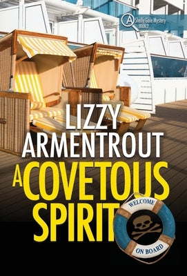 A Covetous Spirit: A Shelly Gale Mystery by Armentrout, Lizzy