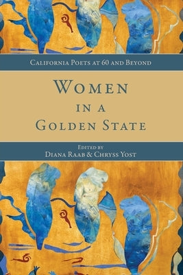 Women in a Golden State by Yost, Chryss